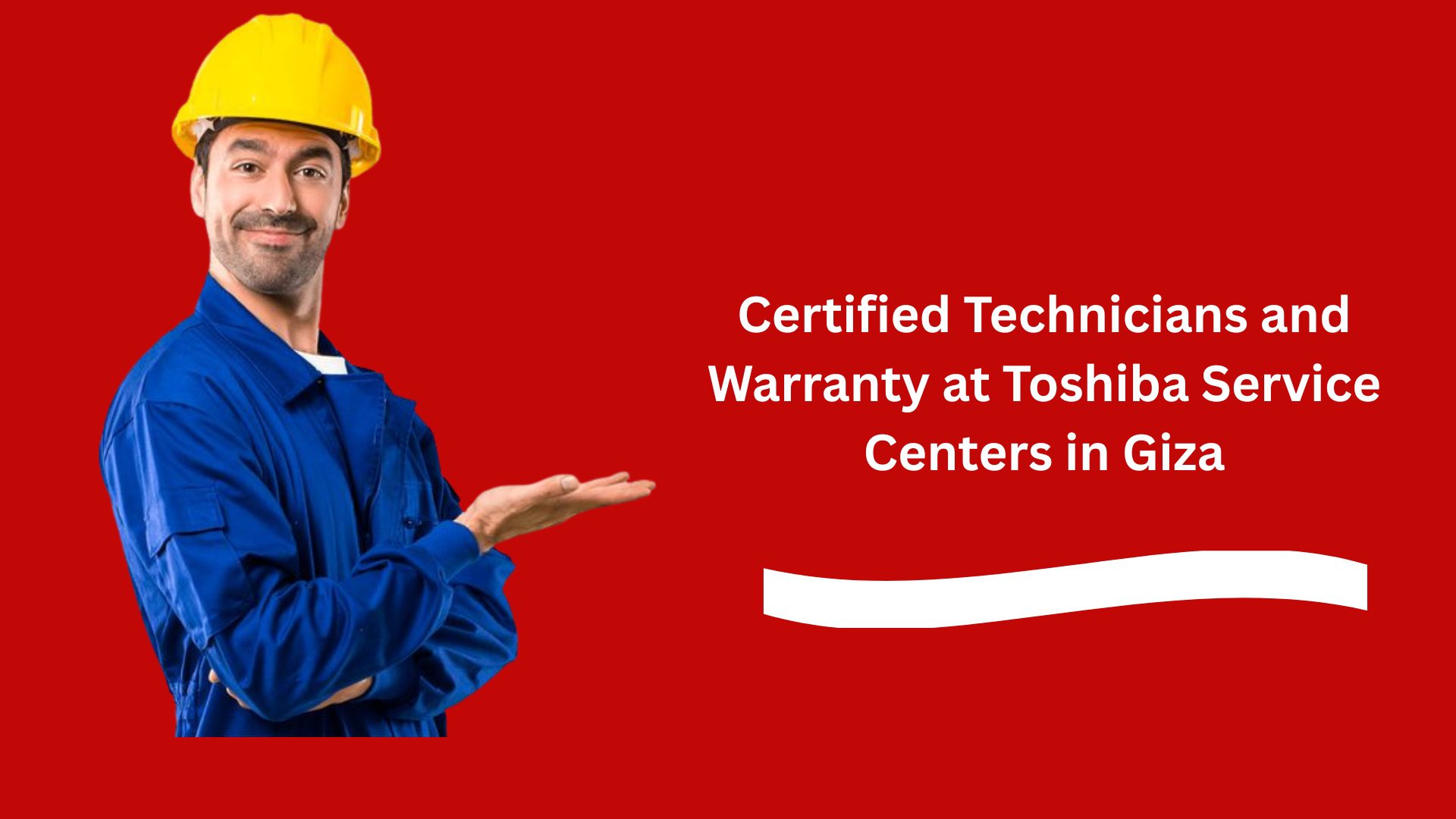 Certified Technicians and Warranty at Toshiba Service Centers in Giza