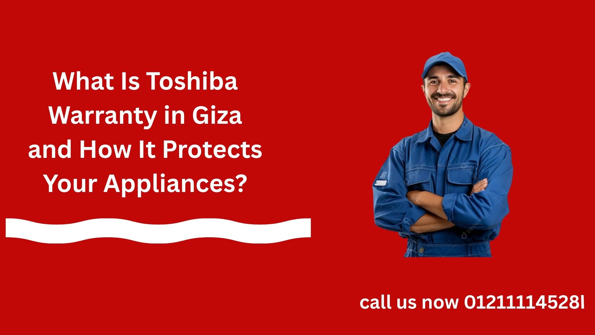 What Is Toshiba Warranty in Giza and How It Protects Your Appliances?
