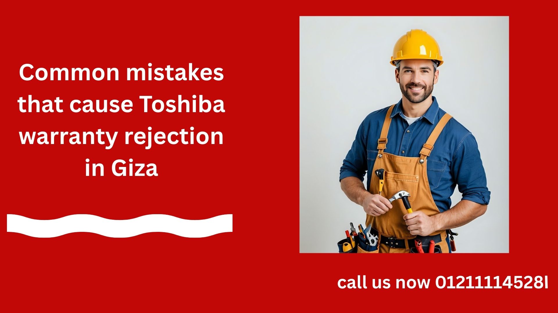 Common mistakes that cause Toshiba warranty rejection in Giza